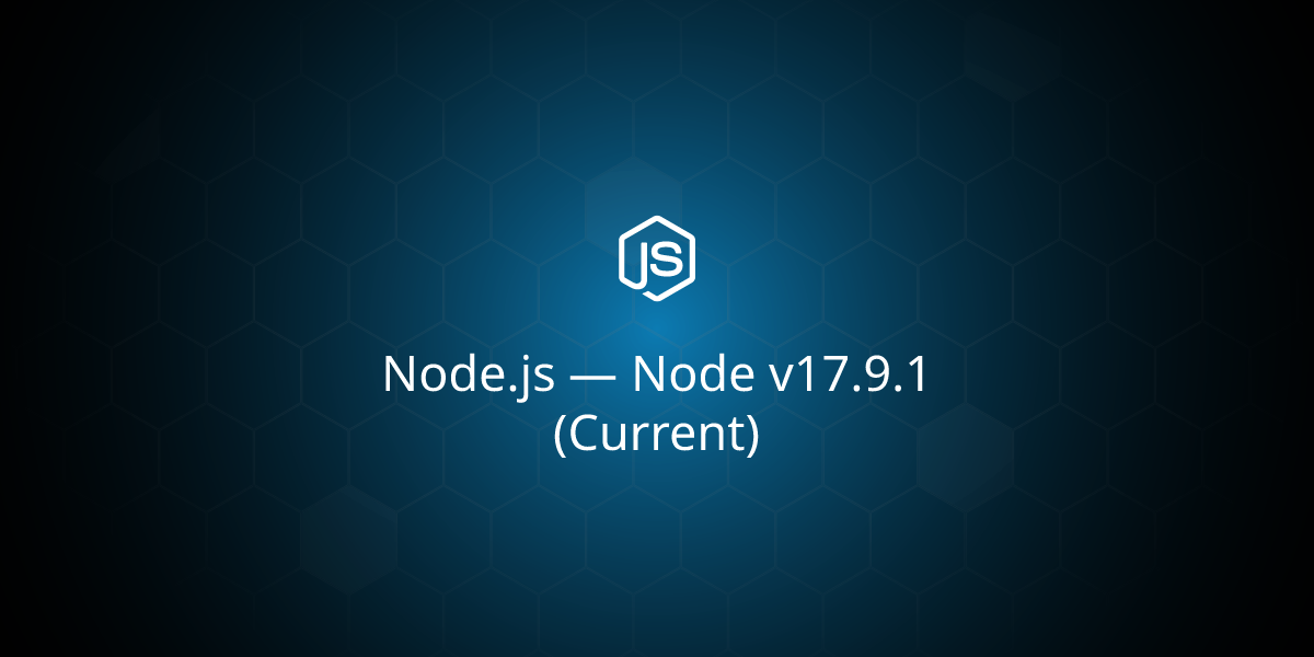 Node js node v17 9 1 current 